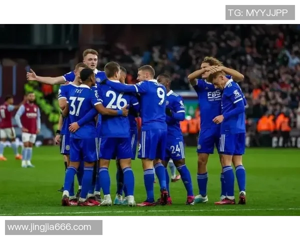 莱斯特城主场迎战阿斯顿维拉期待精彩对决与激烈竞争