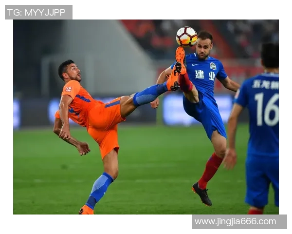 山东鲁能与河南建业的激烈对决展现中超联赛的精彩与魅力